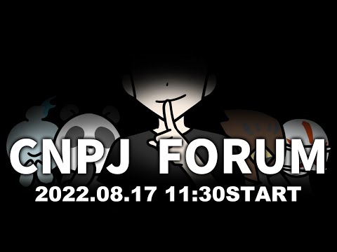 CNPJ FORUM @cluster // 2022.8.17 11:30-（動画）